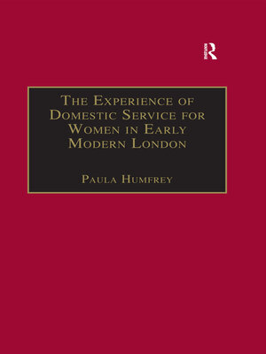 cover image of The Experience of Domestic Service for Women in Early Modern London